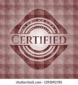 Certified red seamless emblem with geometric background.