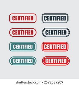 Certified rubber stamp set Grunge red black badge with certified text in frame or round Rectangular border Certification approved fail and original stamp 
