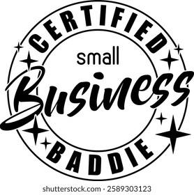 certified small business baddie business entrepreneur black vector graphic design file 