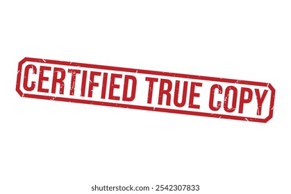 Certified True Copy red rubber stamp vector design.