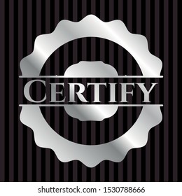Certify silvery emblem or badge. Vector Illustration. Mosaic.