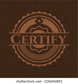 Certify wood signboards
