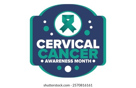 Cervical Cancer Awareness Month. Celebrate annual in January. Woman healthcare. Girl solidarity. Cancer prevention. Female disease. Medical healthcare concept. Poster, banner and background. Vector