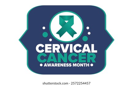 Cervical Cancer Awareness Month. Celebrate annual in January. Woman healthcare. Girl solidarity. Cancer prevention. Female disease. Medical healthcare concept. Poster, banner and background. Vector