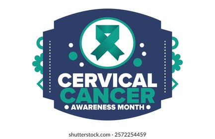 Cervical Cancer Awareness Month. Celebrate annual in January. Woman healthcare. Girl solidarity. Cancer prevention. Female disease. Medical healthcare concept. Poster, banner and background. Vector