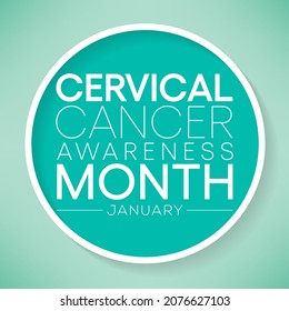 Cervical Cancer awareness month is observed every year in January, It occurs most often in women over age 30. Vector illustration