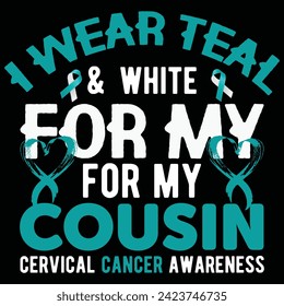 Cervical Cancer Awareness Quote Design for T-Shirt