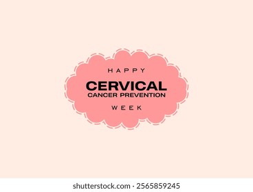 Cervical Cancer Prevention Week holiday concept