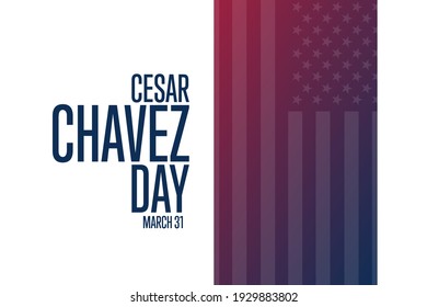 Cesar Chavez Day. March 31. Holiday concept. Template for background, banner, card, poster with text inscription. Vector EPS10 illustration