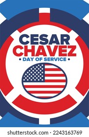 Cesar Chavez Day. Day of service and learning. The official national american holiday, celebrated annually in Uniter States. Vector poster, banner and illustration