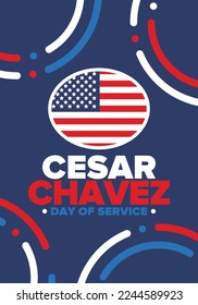 Cesar Chavez Day. Day of service and learning. The official national american holiday, celebrated annually in Uniter States. Vector poster, banner and illustration