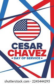 Cesar Chavez Day. Day of service and learning. The official national american holiday, celebrated annually in Uniter States. Vector poster, banner and illustration