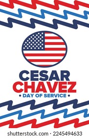 Cesar Chavez Day. Day of service and learning. The official national american holiday, celebrated annually in Uniter States. Vector poster, banner and illustration
