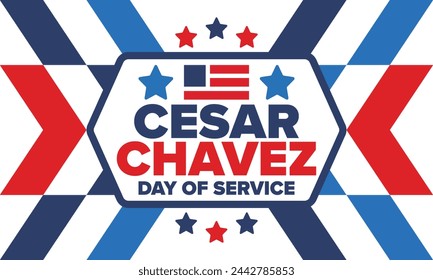 Cesar Chavez Day. Day of service and learning. The official national american holiday, celebrated annually in Uniter States. Vector poster, banner and illustration