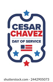 Cesar Chavez Day. Day of service and learning. The official national american holiday, celebrated annually in Uniter States. Vector poster, banner and illustration