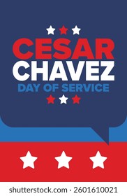 Cesar Chavez Day. Day of service and learning. The official national american holiday, celebrated annually in Uniter States. Vector poster, banner and illustration