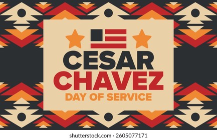Cesar Chavez Day. Day of service and learning. The official national american holiday, celebrated annually in Uniter States. Vector poster, banner and illustration