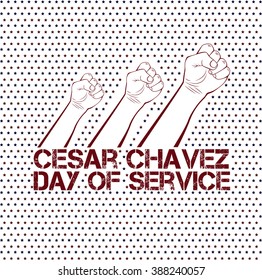 Cesar Chavez, Day Of Service. Vector Illustration