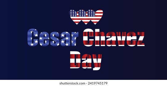 Cesar Chavez Day Stylish Text illustration Design