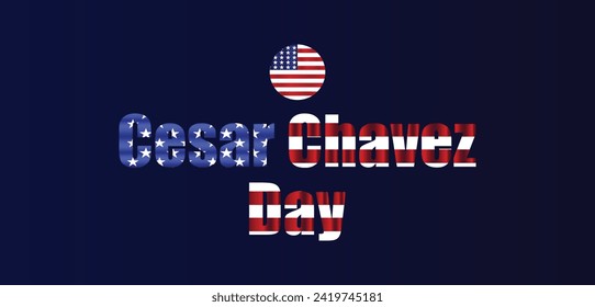 Cesar Chavez Day Stylish Text illustration Design