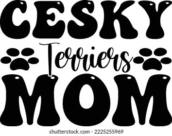 Cesky Terriers mom  SVG Design