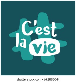 C'est La Vie in brush style comic font typography