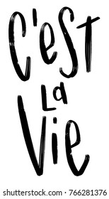 C'est La Vie hand lettered vector typography design
