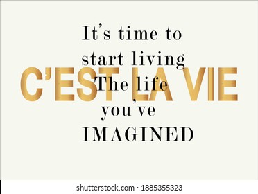 c'est la vie (es vida en inglés)