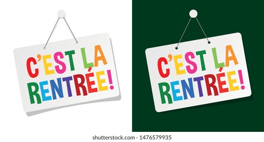 " C'est la rentrée " ; Welcome back in French, on door sign hanging on white background
