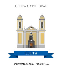Ceuta Cathedral. Flat cartoon style historic sight showplace attraction web site vector illustration. World countries cities vacation travel sightseeing Africa collection.