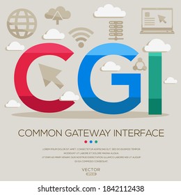 CGI mean (Common Gateway Interface) Computer and Internet acronyms ,letters and icons ,Vector illustration.
