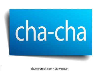 cha-cha blue paper sign on white background