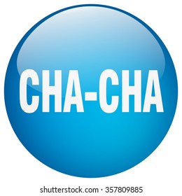 cha-cha blue round gel isolated push button