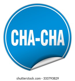 cha-cha round blue sticker isolated on white