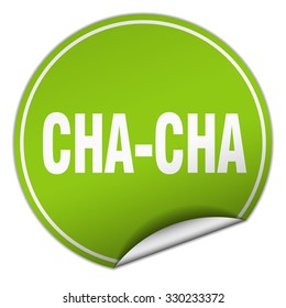 cha-cha round green sticker isolated on white