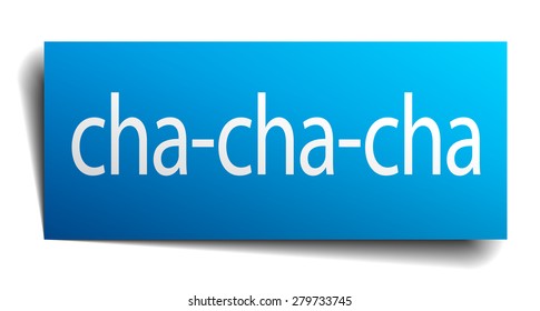 cha-cha-cha blue paper sign isolated on white