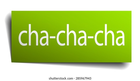 cha-cha-cha green paper sign on white background