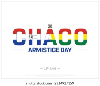 Chaco Armistice Day, Chaco Armistice, Paraguay Flag, Bolivia Flag, Paraguay Bolivia War, 12th June, Concept, Editable, Typographic Design, typography, Vector, Eps, Corporate Design, Swords Icon,Design