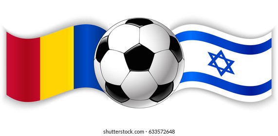 Chadian and Israeli wavy flags with football ball. Chad combined with Israel isolated on white. Football match or international sport competition concept.