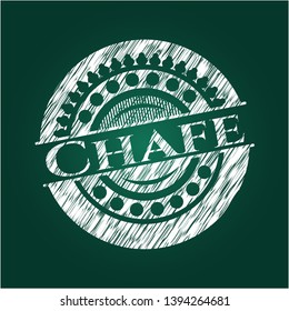 Chafe written on a chalkboard. Vector Illustration. Detailed.
