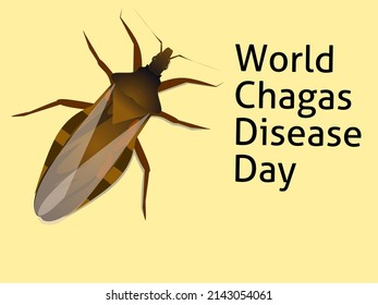 Chagas Day, observed on April 14 every year to raise public awareness of Chagas Disease, which is caused by the parasite Trypanosoma cruzi carried by the Kissing bug. vector illustration.