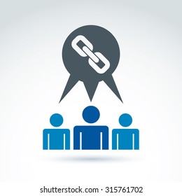 Chain link icon with team of workers or social connected people, vector conceptual unusual symbol for your design.