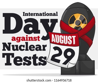 Chained bomb with red ribbons and a reminder date for International Day Against Nuclear Tests in August 29; promoting awareness against nuclear and military tests.