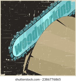 Chainsaw cutting wood close-up illustration in retro poster style