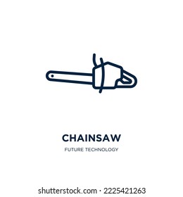 chainsaw icon from future technology collection. Thin linear chainsaw, work, equipment outline icon isolated on white background. Line vector chainsaw sign, symbol for web and mobile
