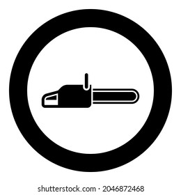 Chainsaw Petrol chain saw Lumberjack tool icon in circle round black color vector illustration solid outline style image