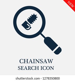 Chainsaw search icon. Editable Chainsaw search icon for web or mobile.