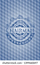 Chairman blue badge with geometric pattern background. Vector Illustration. Detailed.
