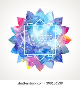 Chakra Vishuddha icon, ayurvedic symbol, lotus flower and frame for text. Watercolor bright texture. Text and frame edited in vector