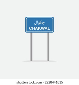 Chakwal road sign board vector illustration. Chakwal city name written in Urdu language